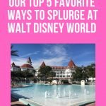 Walt Disney World Splurge Luxury Resort