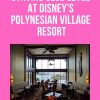 Staying Club Level at Disney's Polynesian Village Resort