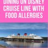 Dining on Disney Cruise Line with Food Allergies