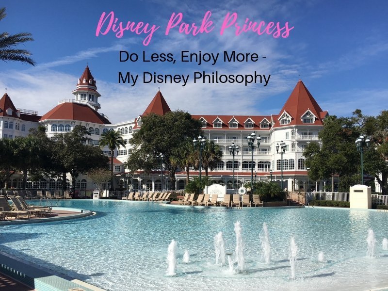 Do Less, Enjoy More – My Disney Philosophy