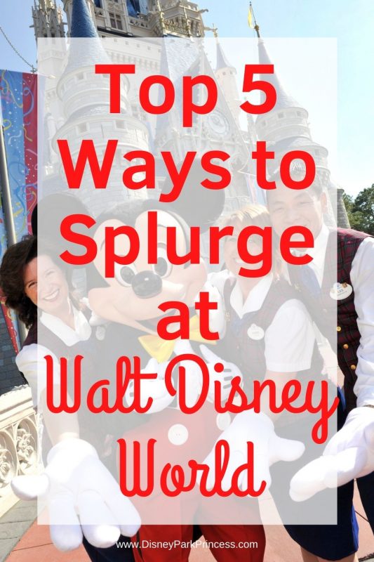 Looking for a little extra luxury on your Disney vacation? Here are our Top 5 Favorite Ways to Splurge at Walt Disney World! #luxurytravel #waltdisneyworld #disneyworld #wdw #treatyourself