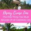 The Cabanas on Castaway Cay are the ultimate indulgence for your Disney Cruise. Learn why we think they are worth every penny! #disneycruise #disneycruiseline #disneycruisetips #disneycruisecastawaycay #disneycruisecabanas 