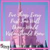 Five Things Every First Time Visitor to Walt Disney World Should Know