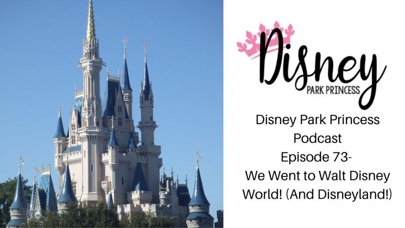Podcast Walt Disney World Disneyland