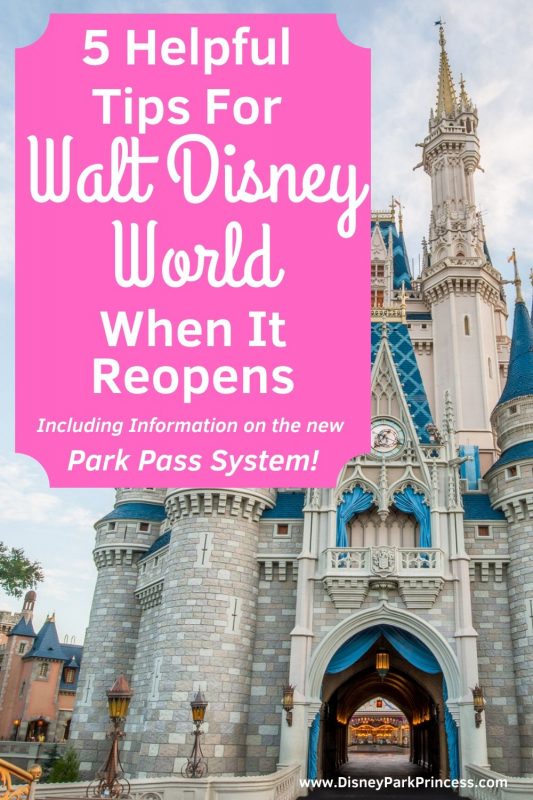 Walt Disney World will look a little different when it reopens! Learn our Top 5 Helpful Tips for enjoying your Disney vacation now. Including information on the new Disney Park Pass System! #disneyparkpass #disneyparks #waltdisneyworld #disneyland #disneyplanning #disneyplanningtips #disneyparksreopen