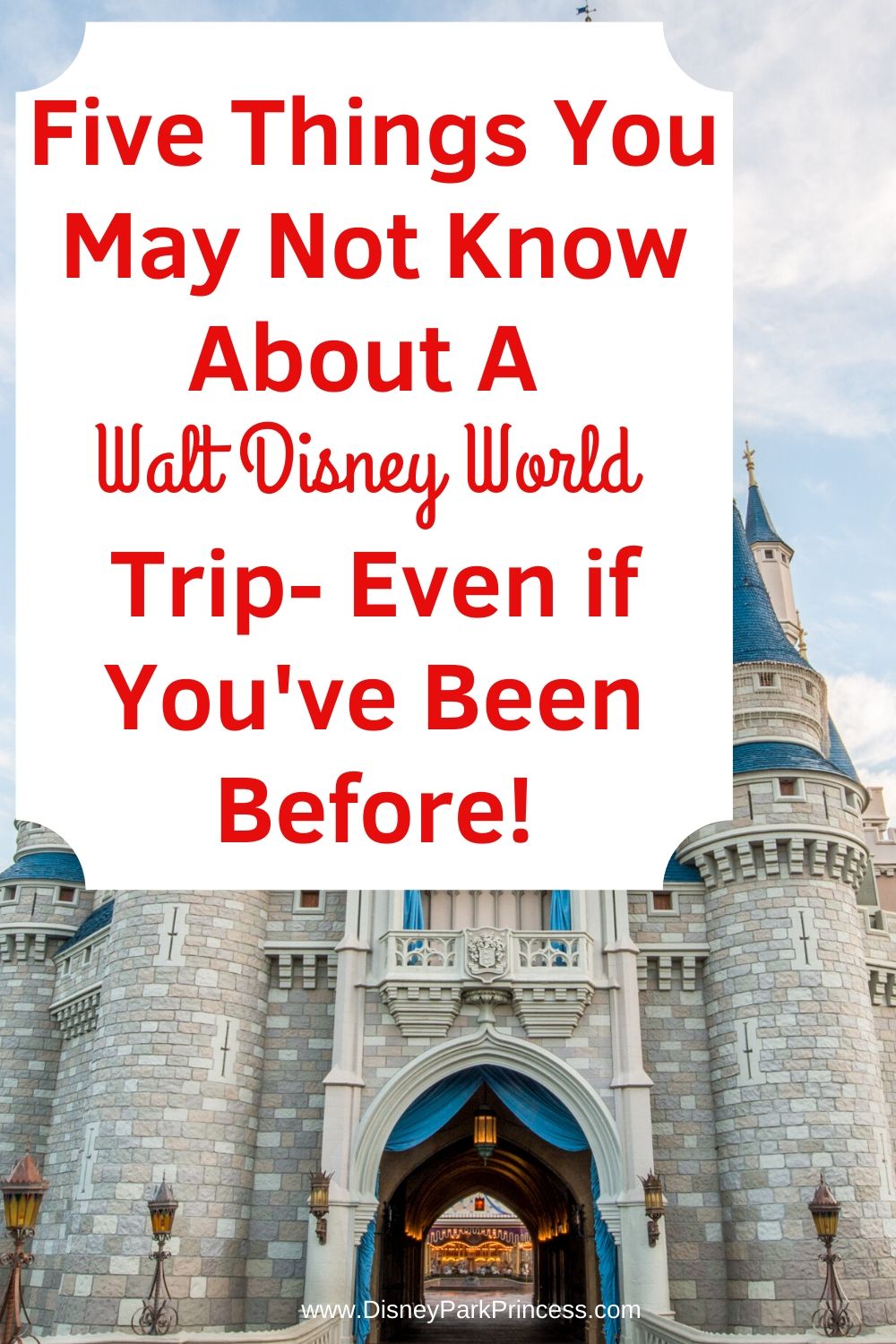 Five Things You May Not Know About A Walt Disney World Trip- Even if You've Been Before #disney #waltdisneyworld #disneytravel #vacation