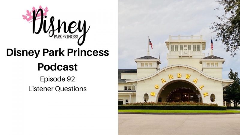 Disney Park Princess Podcast Episode 92 Listener Questions