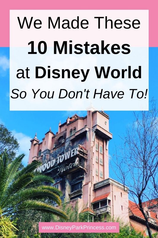 10 Walt Disney World Mistakes We Made - So You Don't Have To!