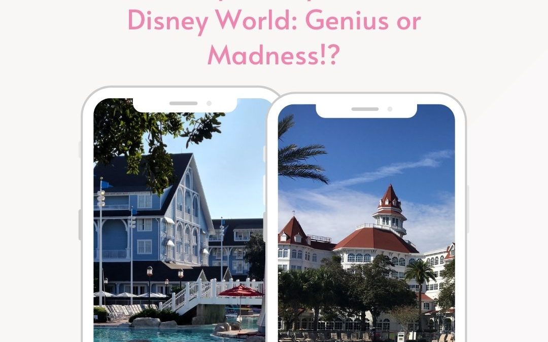 Episode 123- Split Stays at Walt Disney World- Genius or Madness?
