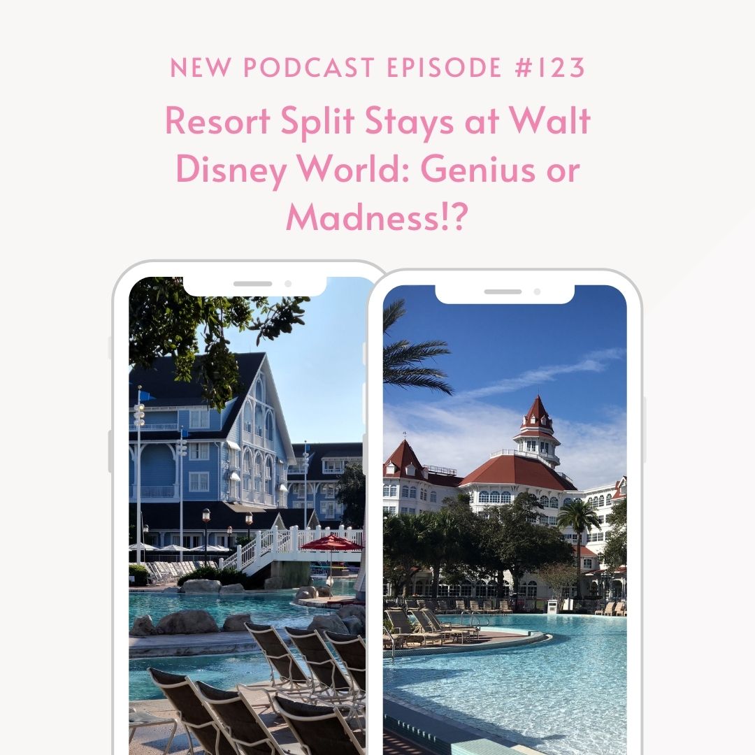 Episode 123- Split Stays at Walt Disney World- Genius or Madness?