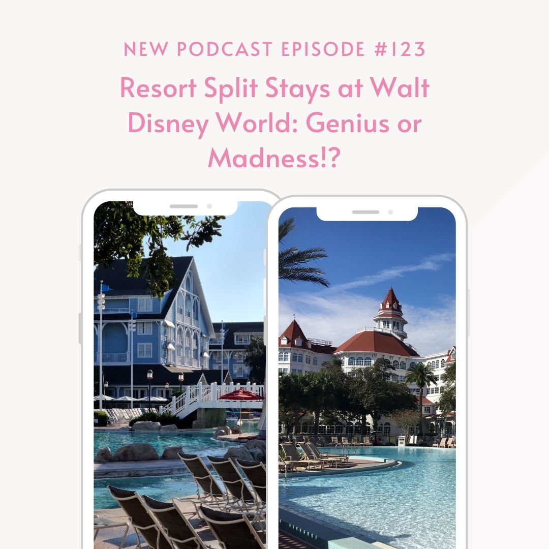 Episode 123- Split Stays at Walt Disney World- Genius or Madness?