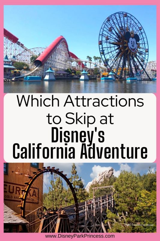 Which Attractions to Skip at Disney's California Adventure