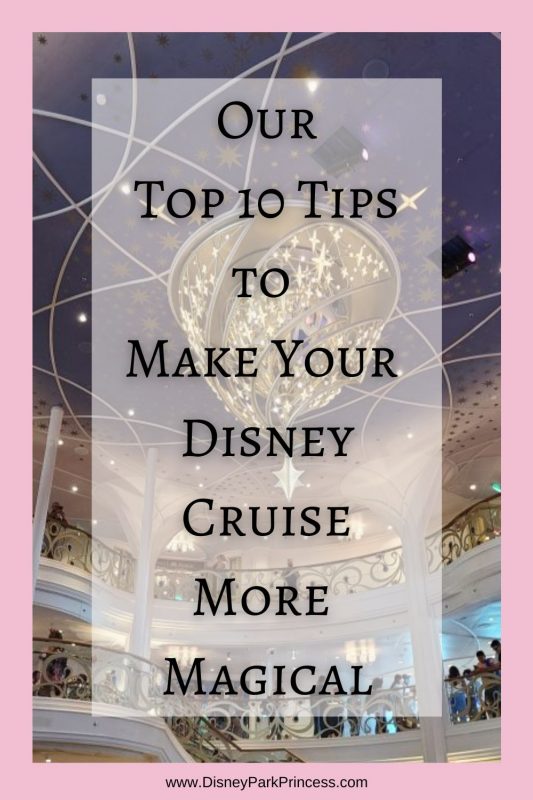 Our Top 10 Tips to Make Your Disney Cruise More Magical